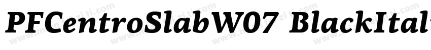 PFCentroSlabW07 BlackItalic字体转换